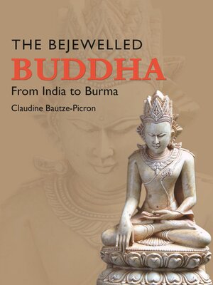 cover image of The Bejewelled Buddha from India to Burma